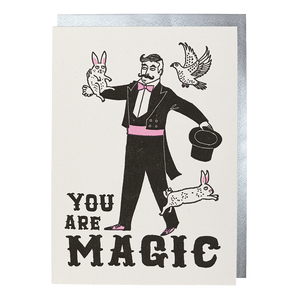 You Are Magic Greeting Card by Archivist