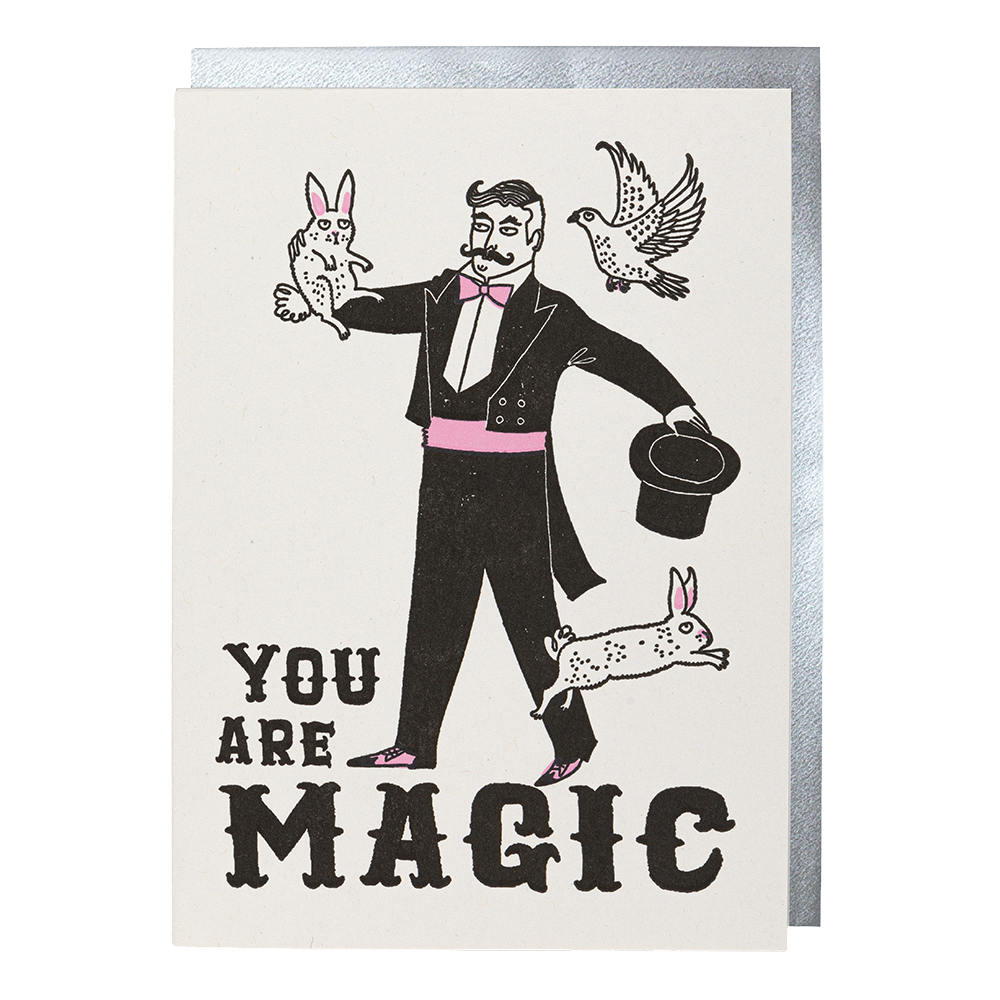 You Are Magic Greeting Card by Archivist