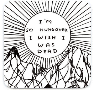 David Shrigley Coaster, I’m So Hungover - Gazebogifts