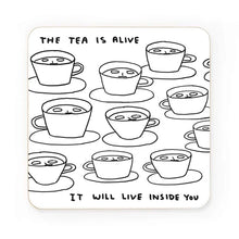 Load image into Gallery viewer, David Shrigley Coaster The Tea Is alive
