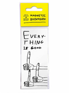 David Shrigley Magnetic Bookmark - Everything Thing Is Good