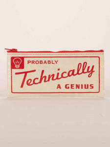 Probably Technically A Genius Pencil Case by Blue Q